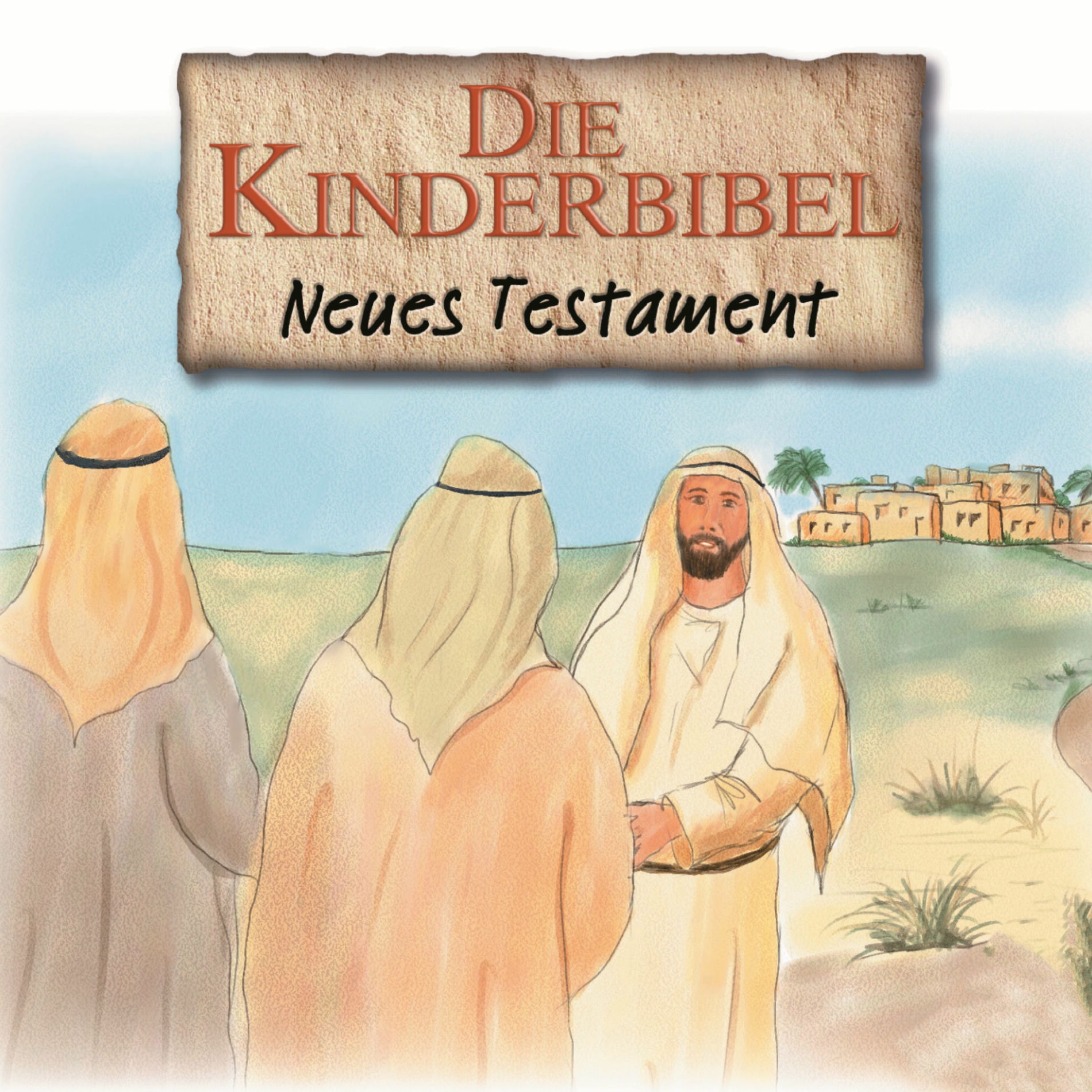 Album cover of Die Kinderbibel - Neues Testament
