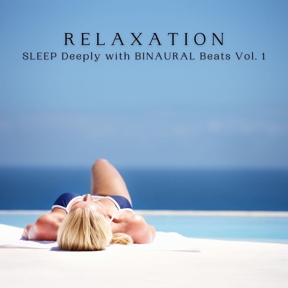 Picture of RELAXATION: SLEEP Deeply with BINAURAL Beats Vol. 1