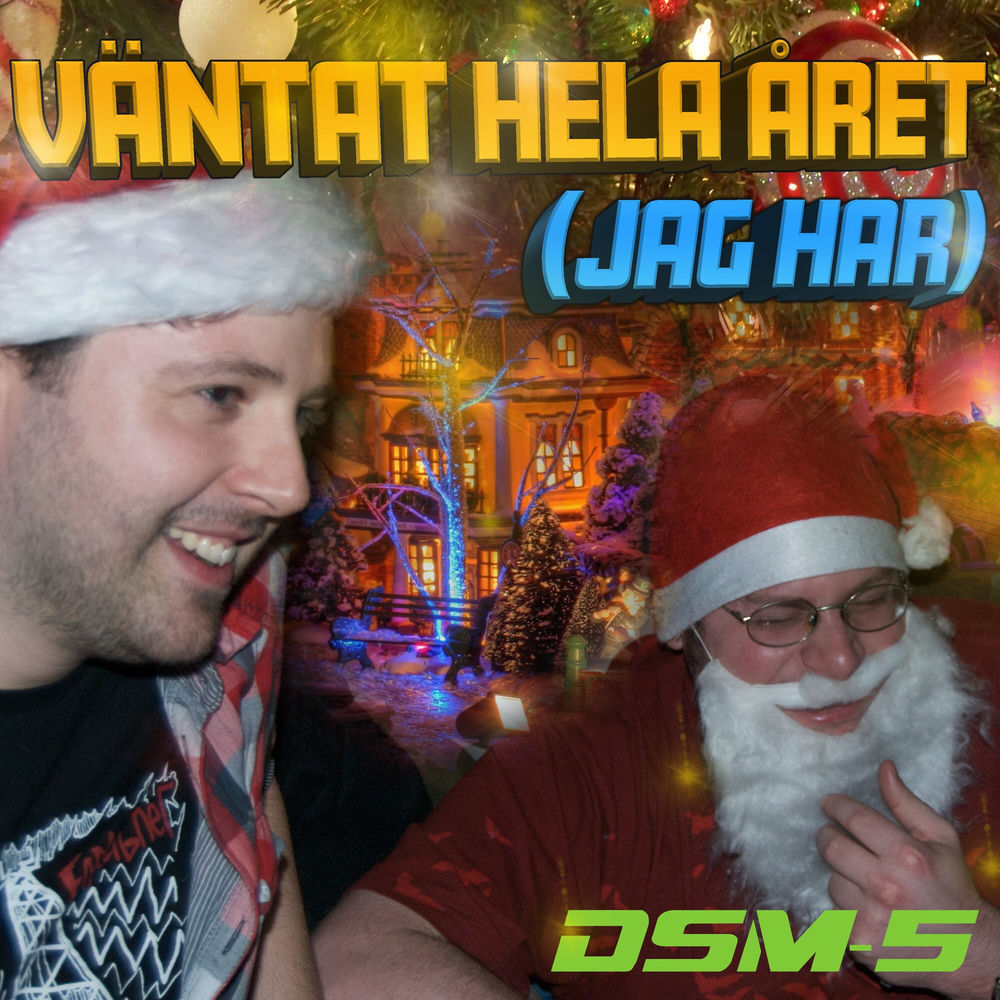 Album artwork for Väntat Hela Året (Jag Har) by DSM-5
