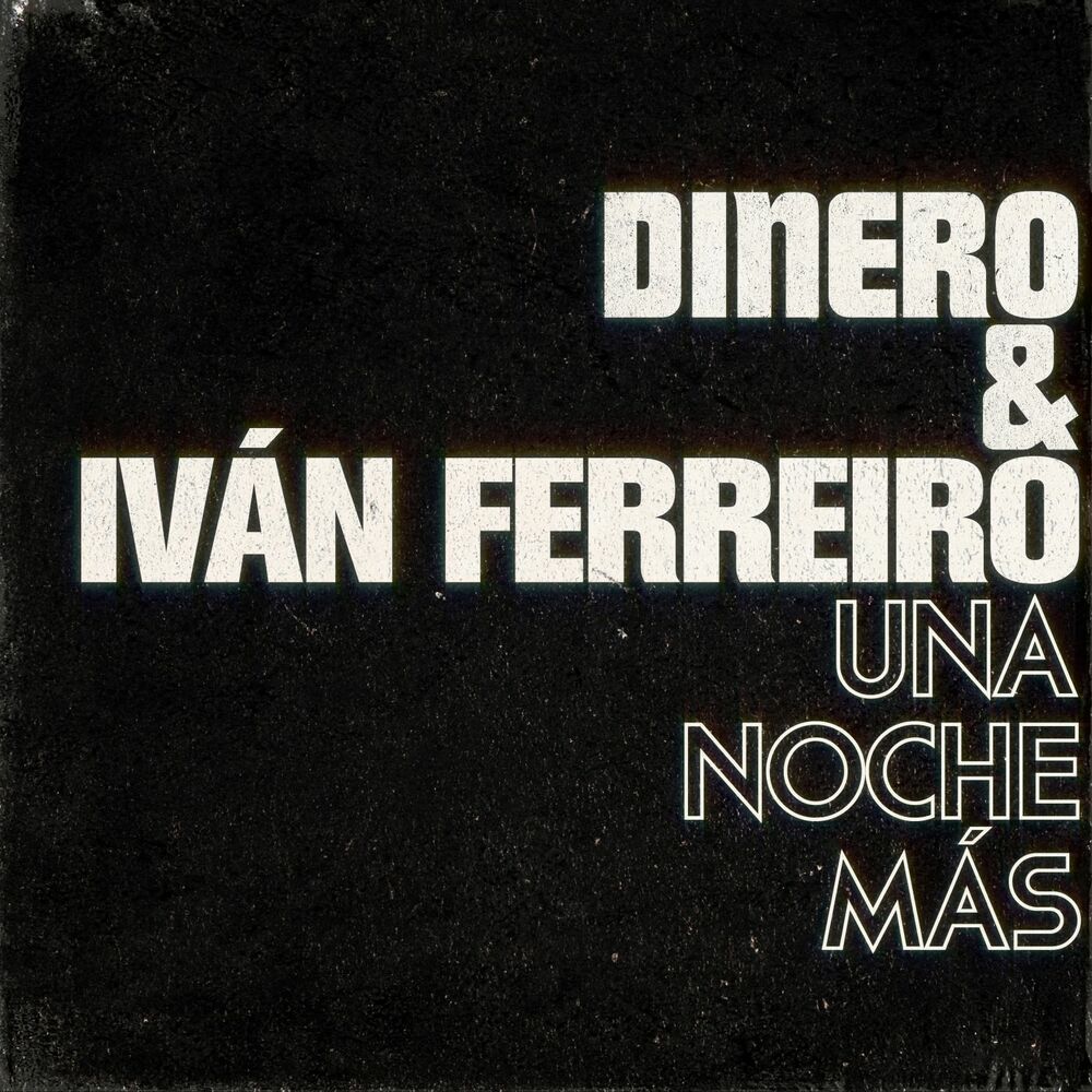 Picture of Una noche más (con Iván Ferreiro)