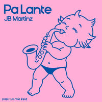 JB Martinz - Pa Lante album artwork