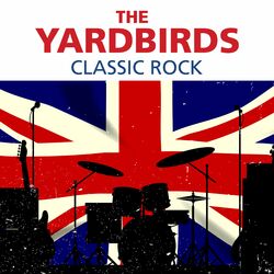 Cover of The Yardbirds - Classic Rock