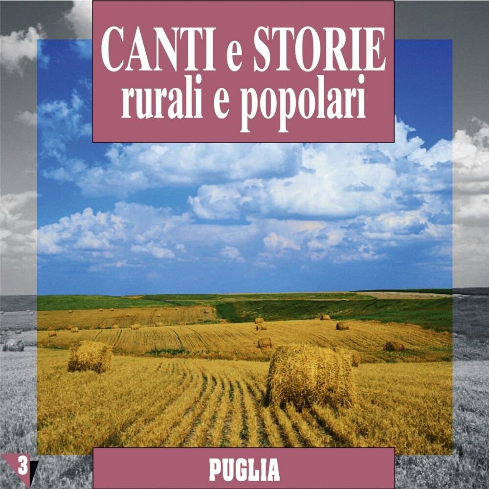 Picture of Canti e storie rurali e popolari : Puglia, vol. 3