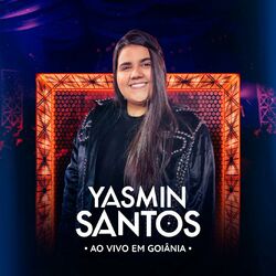 Cover of Yasmin Santos Ao Vivo em Goiânia