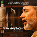 Timi aayenau (Pratap Garbyal)