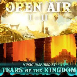 Cover of Open Air I + II - Music Inspired By Tears of the Kingdom