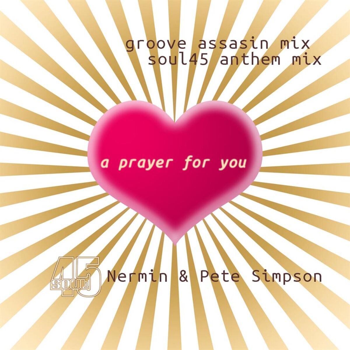 Album cover of A Prayer for You (Groove Assassin & Soul45 Mixes)