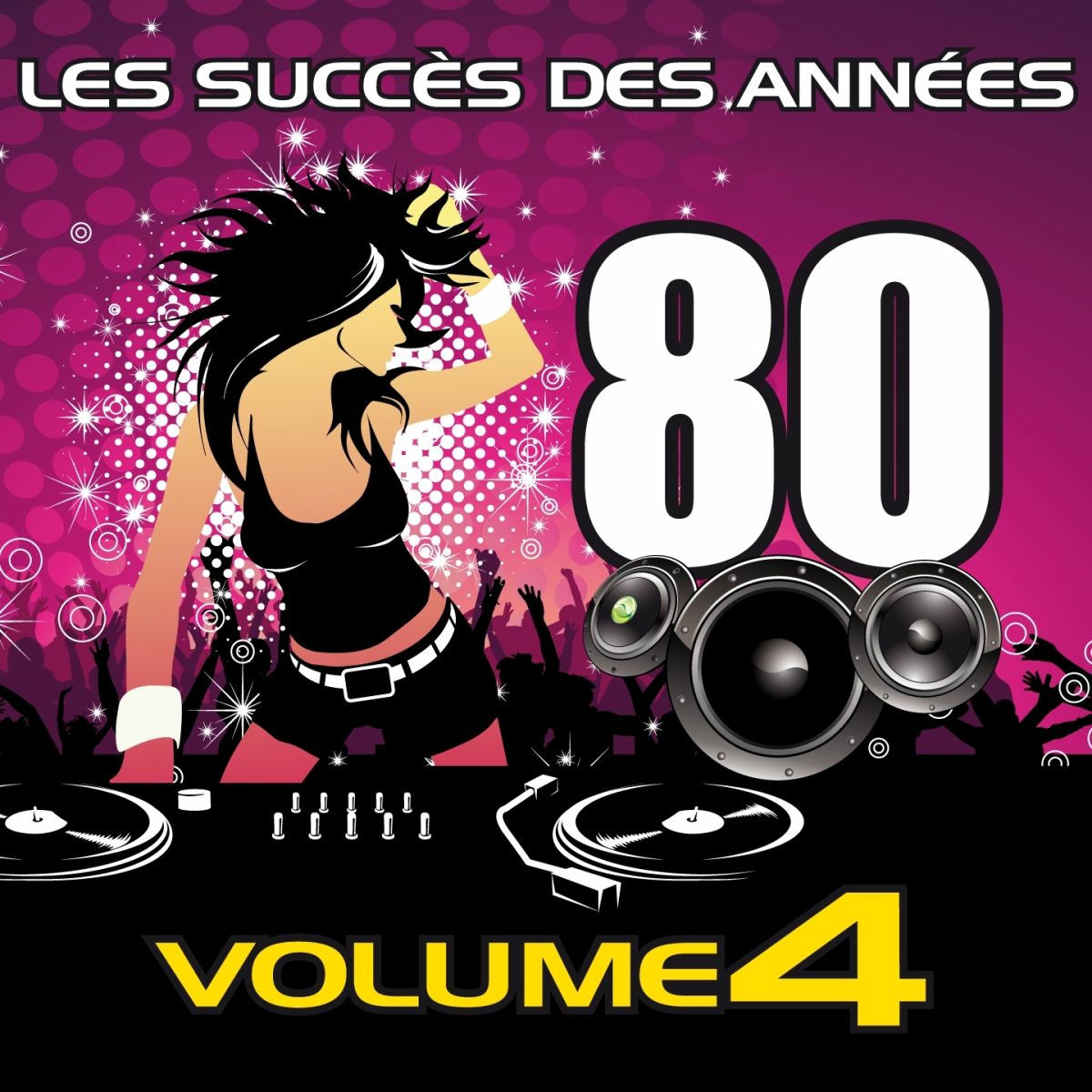Album cover of Les Succès des Années 80, Vol. 4