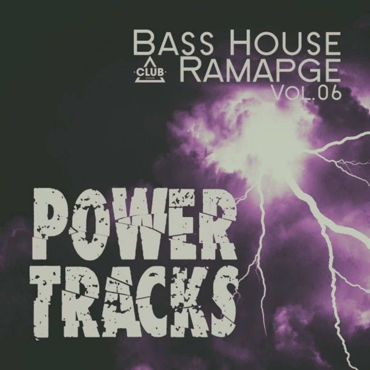 Album cover of Bass House Rampage: Power Tracks, Vol.06