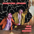 Wild Brain Grooves