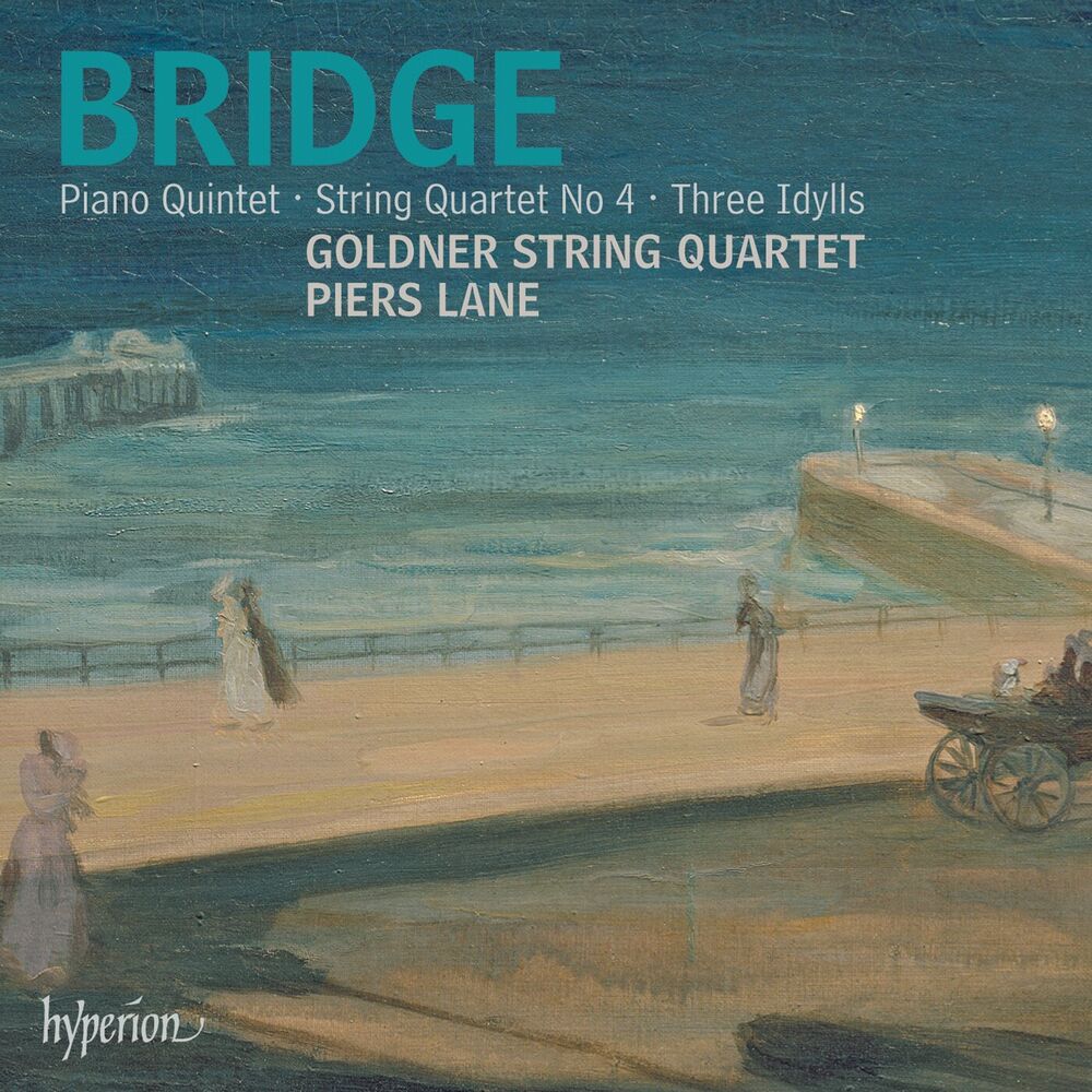 Picture of Bridge: Piano Quintet, String Quartet & Idylls