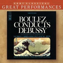 Cover of Debussy: Orchestral Works (La Mer; Nocturnes; Pintemps; Jeux; Images; Prélude a l'après-midi d'un faune) [Great Performances]
