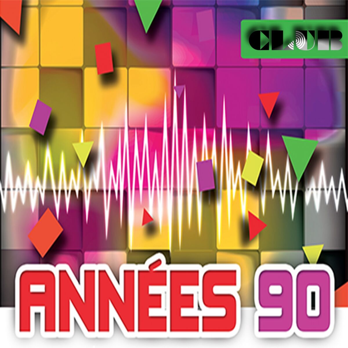 Album cover of Club années 90