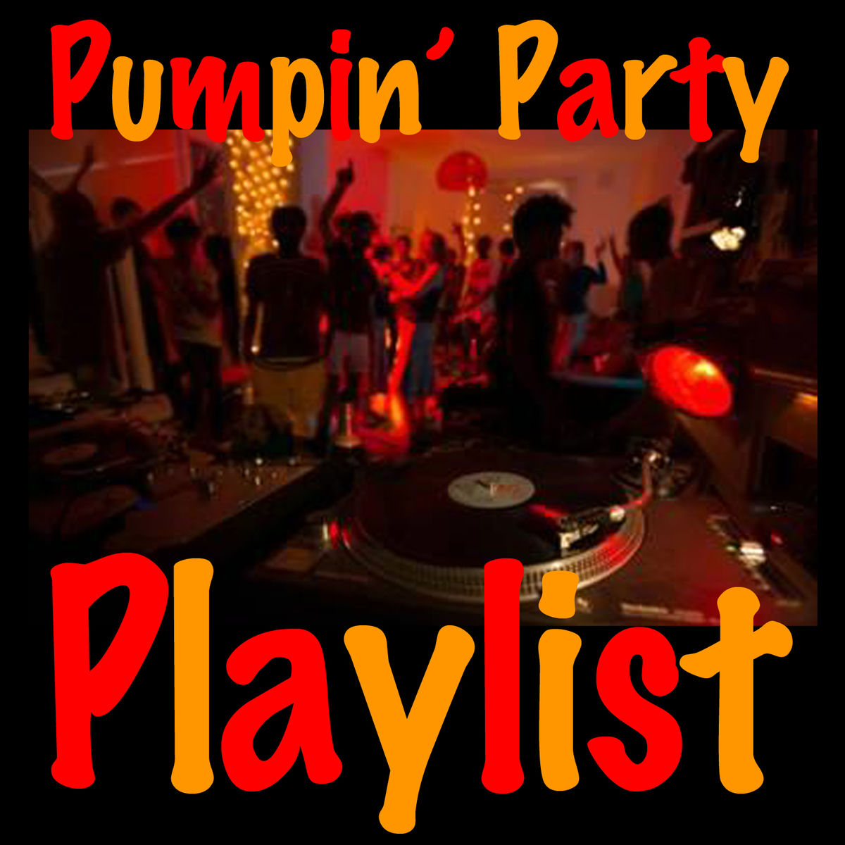 Album cover of Pumpin' Party Playlist