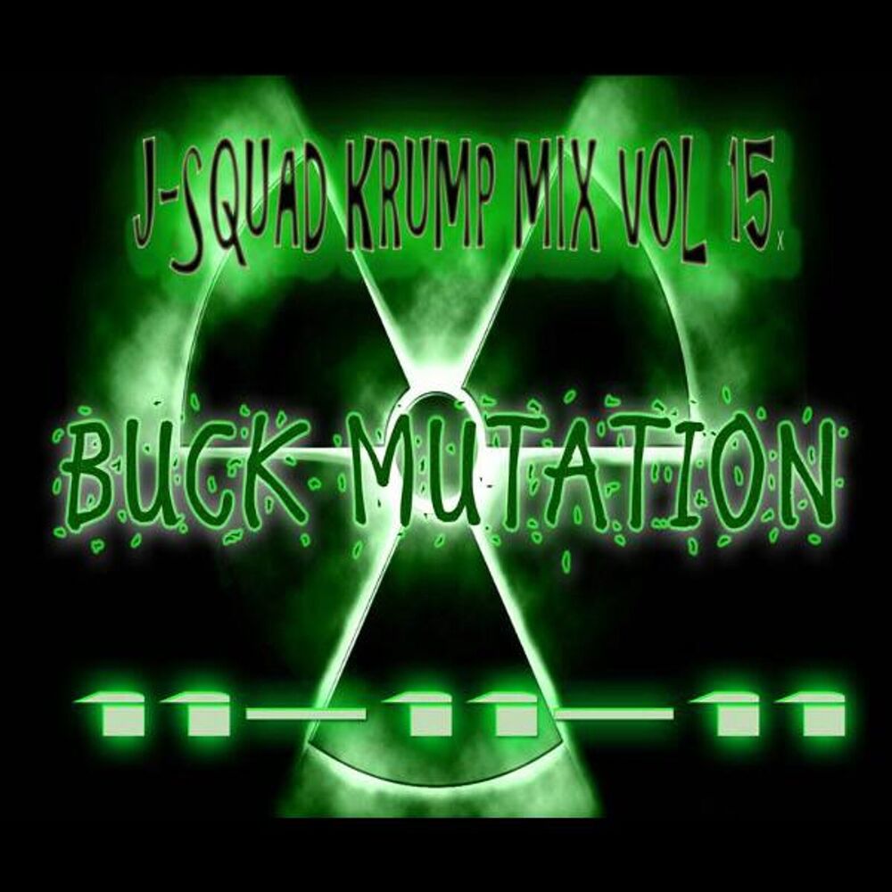 Picture of J-Squad Krump MIX Vol 15. "Buck Mutation".