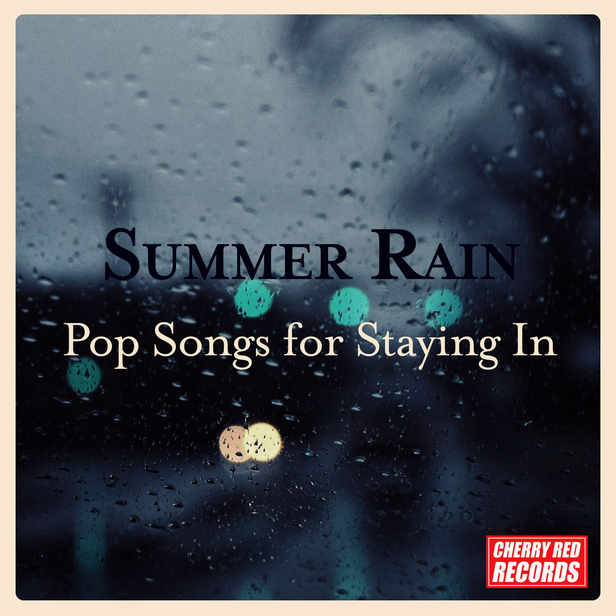 Album cover of Summer Rain – Pop Songs for Staying In