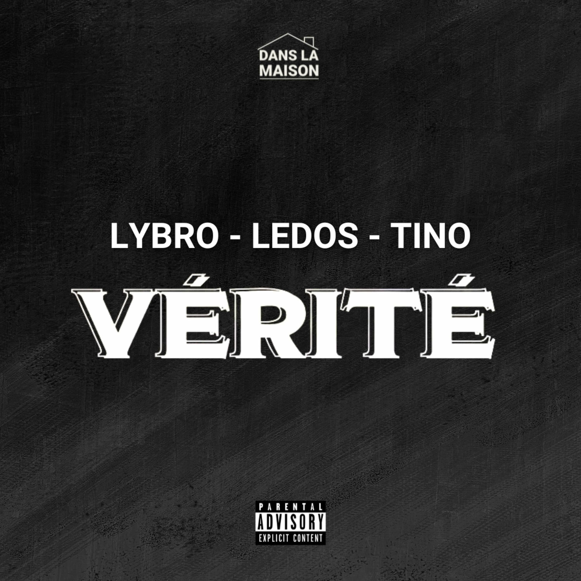 Album cover of Vérité - Dans La Maison Épisode 1 (feat. Lybro, LEDOS & Tino 19 réseaux)