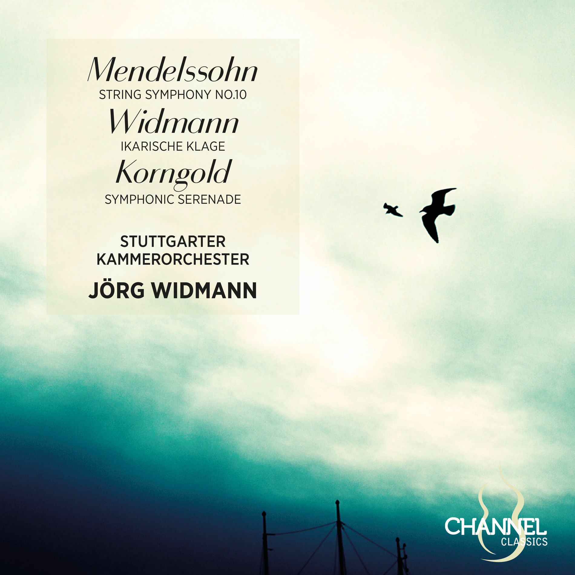 Album cover of Mendelssohn: String Symphony No. 10 - Widmann: Ikarische Klage - Korngold: Symphonic Serenade