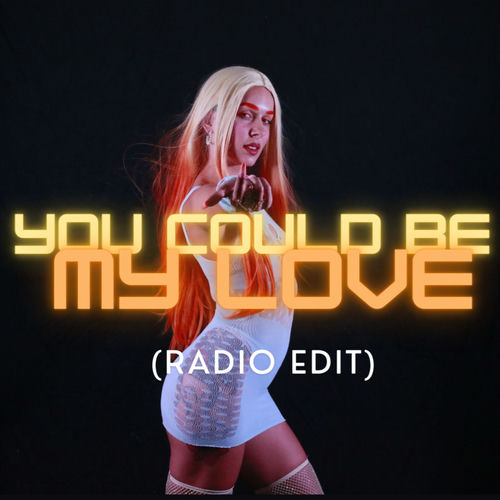 You could be My Love (Radio Edit)