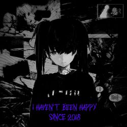 Cover of I Haven't Been Happy Since 2018