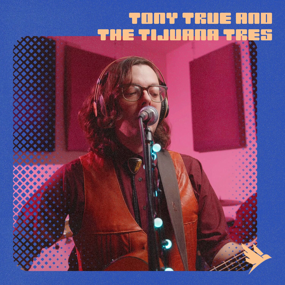 Album cover of #16 - Tony True and the Tijuana Tres (Agarrando Vuelo Session)