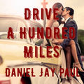 Drive a Hundred Miles