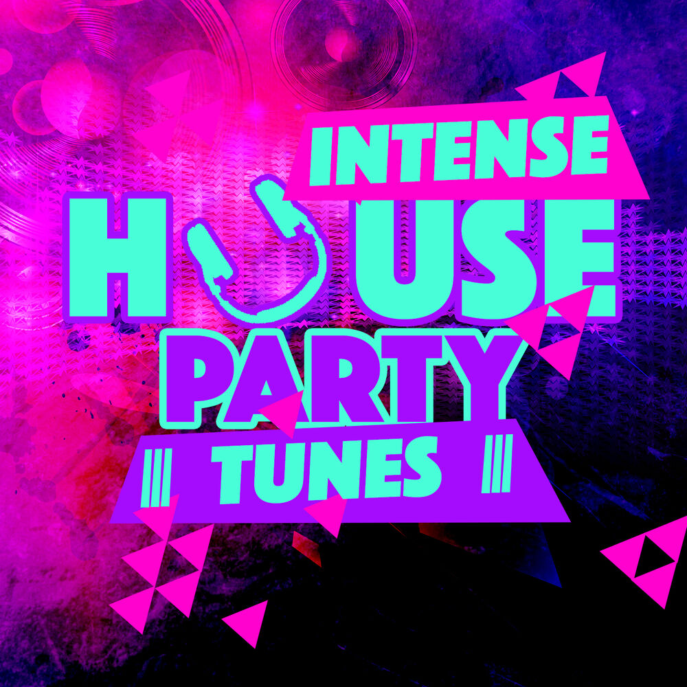 Picture of Intense House Party Tunes