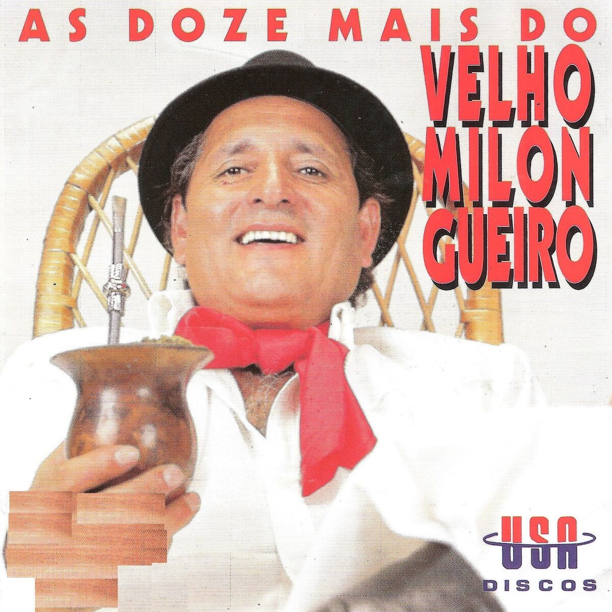 Album cover of As Doze Mais do Velho Milongueiro
