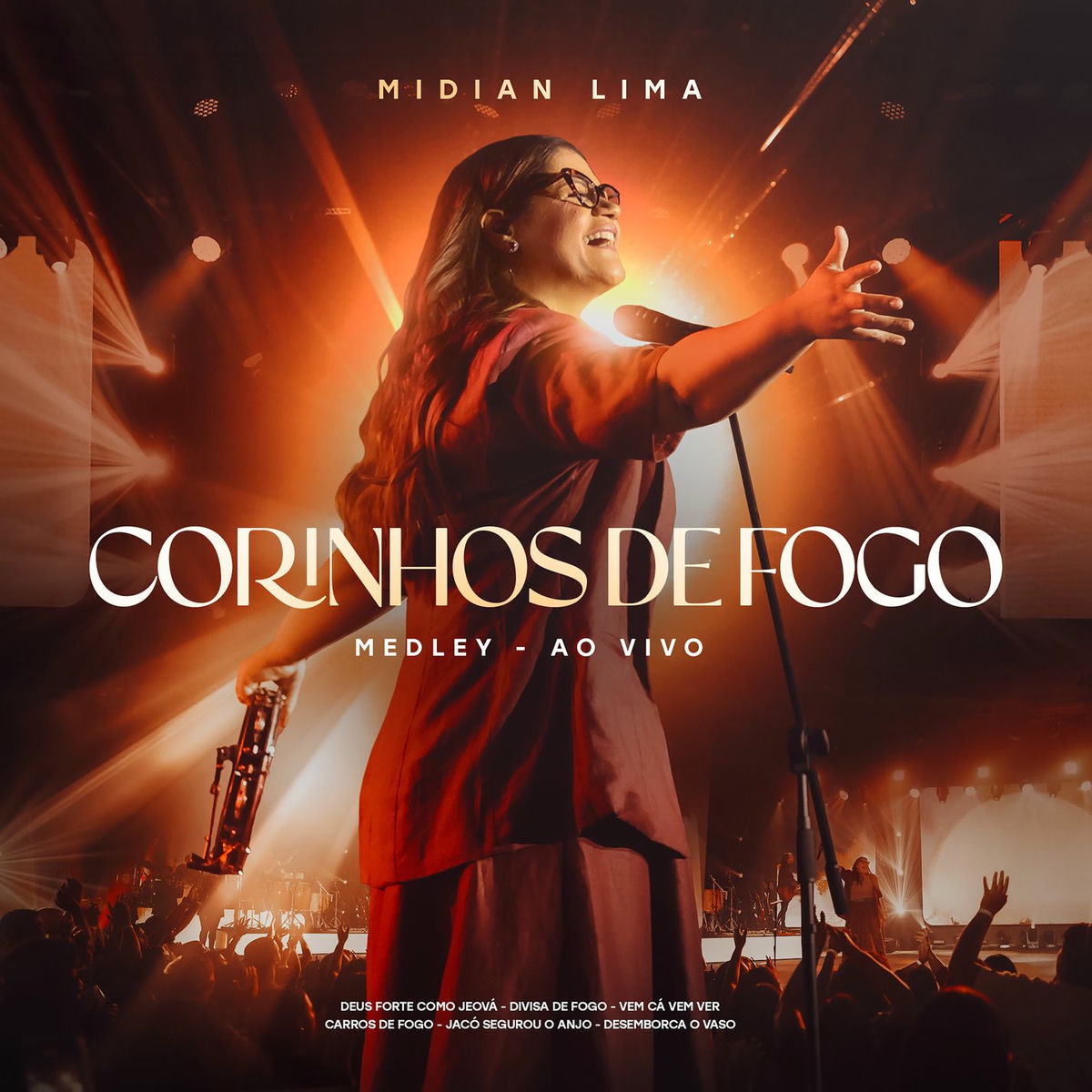 Album cover of Medley - Corinhos de Fogo (Deus Forte Como Jeová / Divisa de Fogo / Vem Cá Vem Ver / Carros de Fogo / Jacó Segurou o Anjo / Desemb