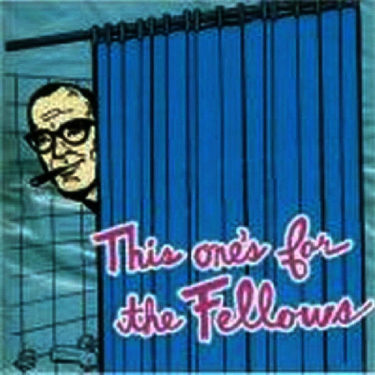 Album cover of This One's for the Fellows