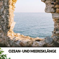 Cover of Ozean- und Meeresklänge: Entspannende Rhythmen der Meeresküste