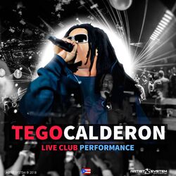 Cover of Tego Calderon Live Club Performance