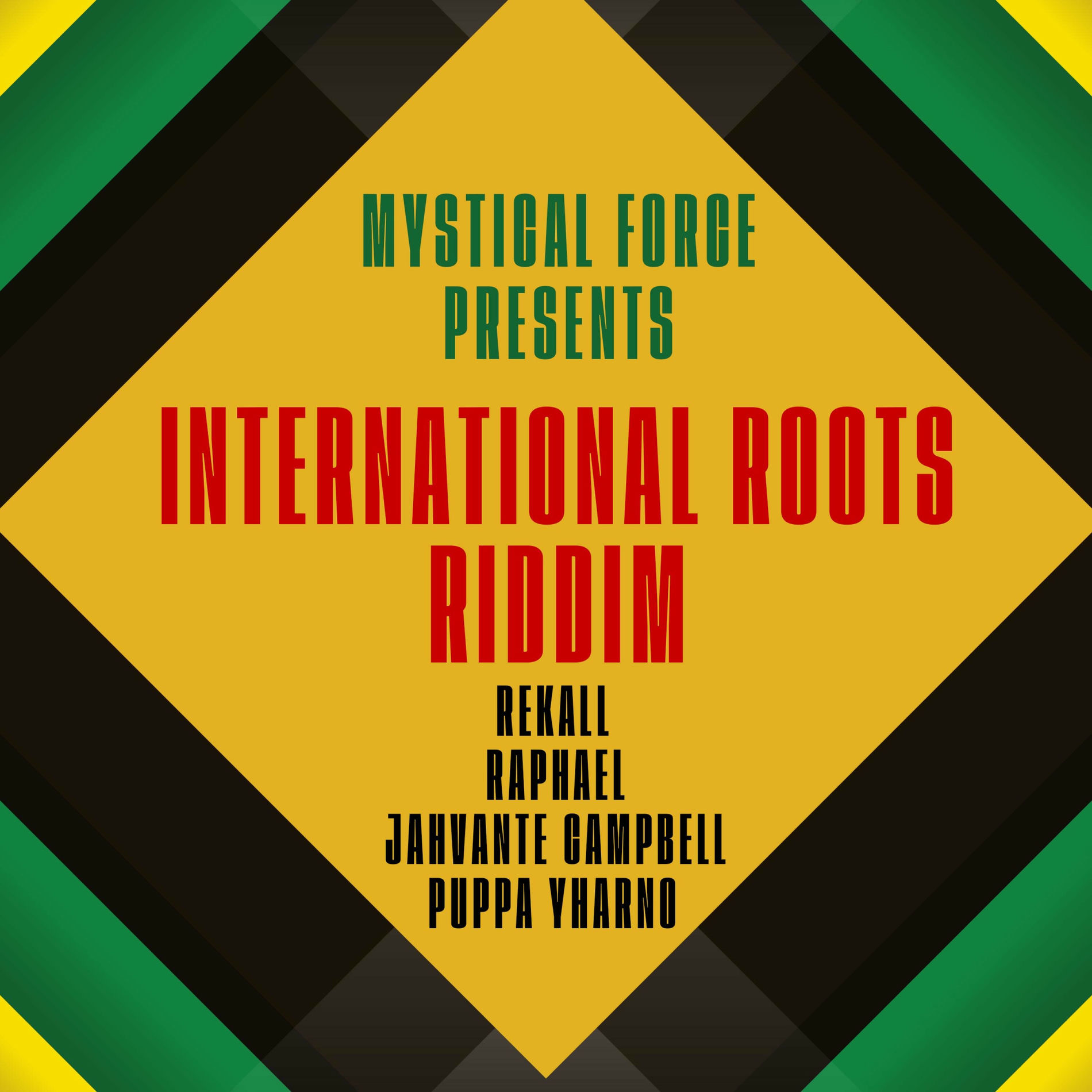 Album cover of Mystical Force presents International Roots Riddim