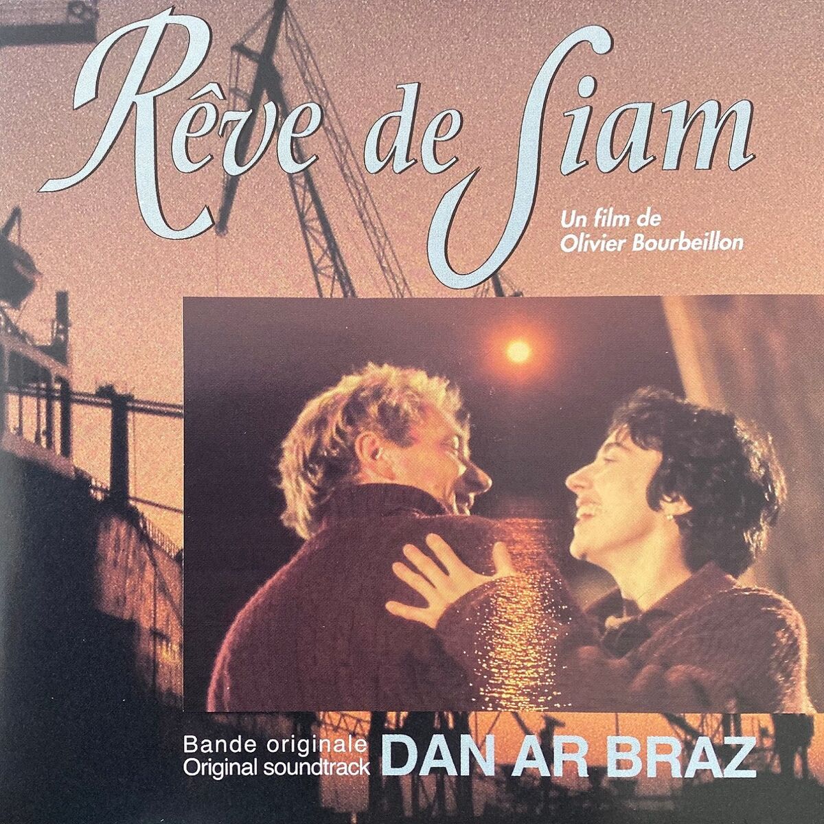 Album cover of Rêve de siam (Bande originale du film de Olivier Bourbeillon)