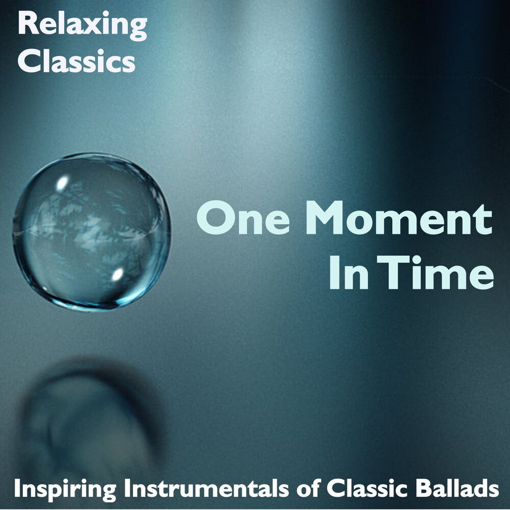 Picture of One Moment In Time: Relaxing Classics