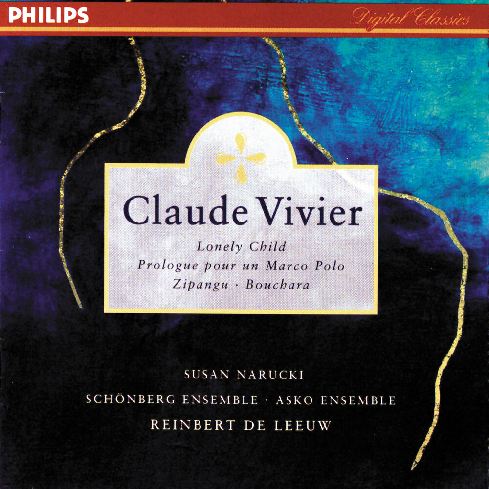 Picture of Vivier: Lonely Child; Prologue pour un Marco Polo; Bouchara; Zipangu