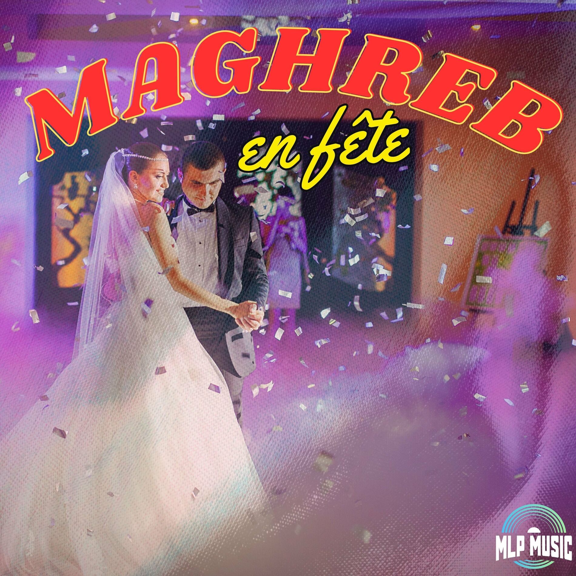 Album cover of Le Maghreb en fête