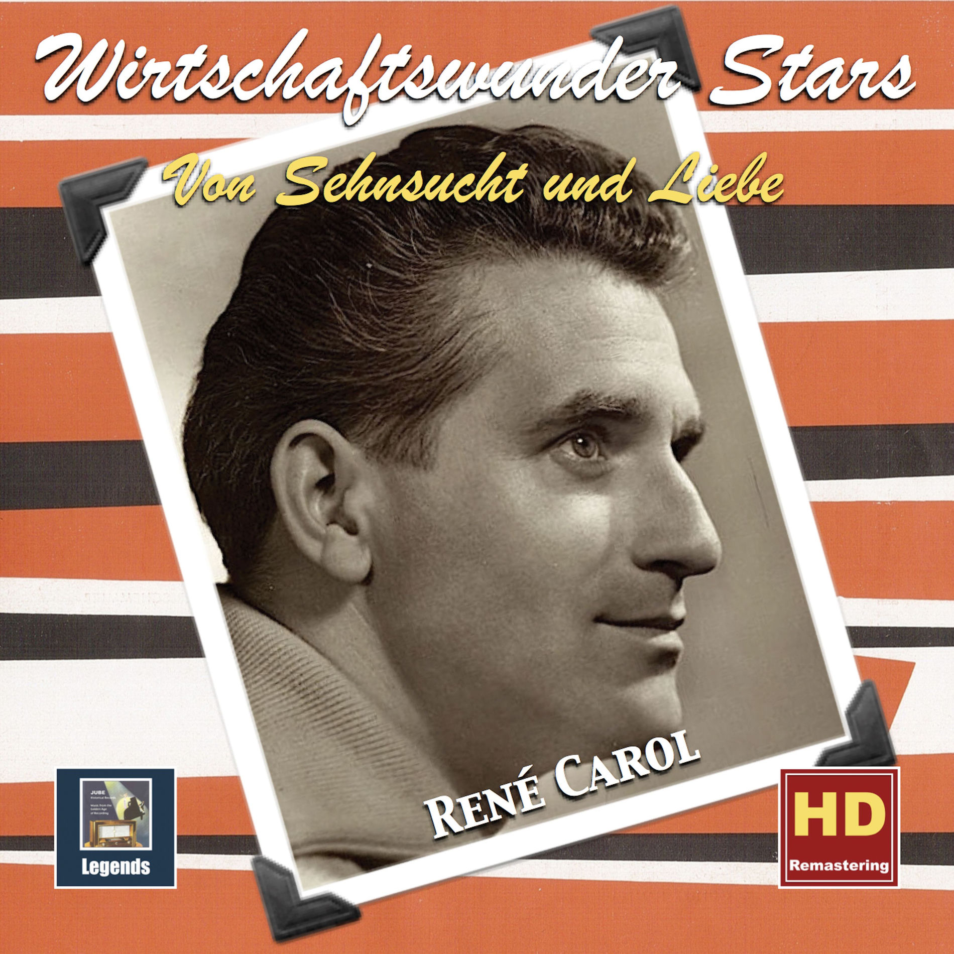 Album cover of Wirtschaftswunder Stars: René Carol — Von Sehnsucht und Liebe (Remastered 2019)