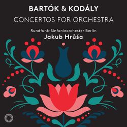 Cover of Bartók & Kodály Concertos for Orchestra