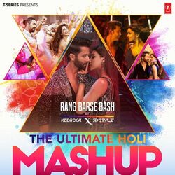 Cover of Rang Barse Bash - The Ultimate Holi Mashup