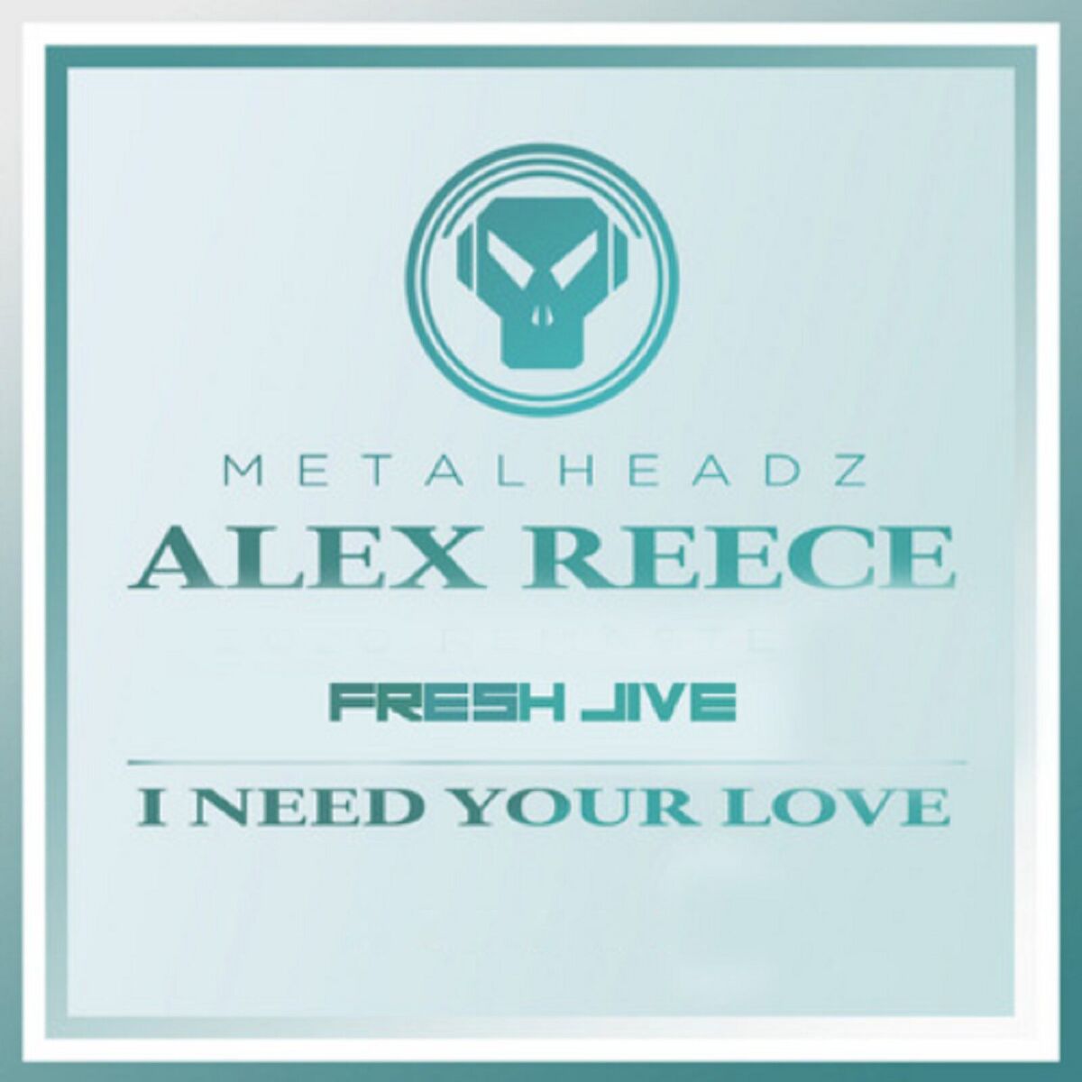 Album cover of Fresh Jive/I Need Your Love