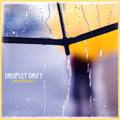 Droplet Drift by Instant Recuperate - 83 BPM
