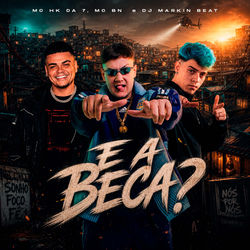 E a Beca?