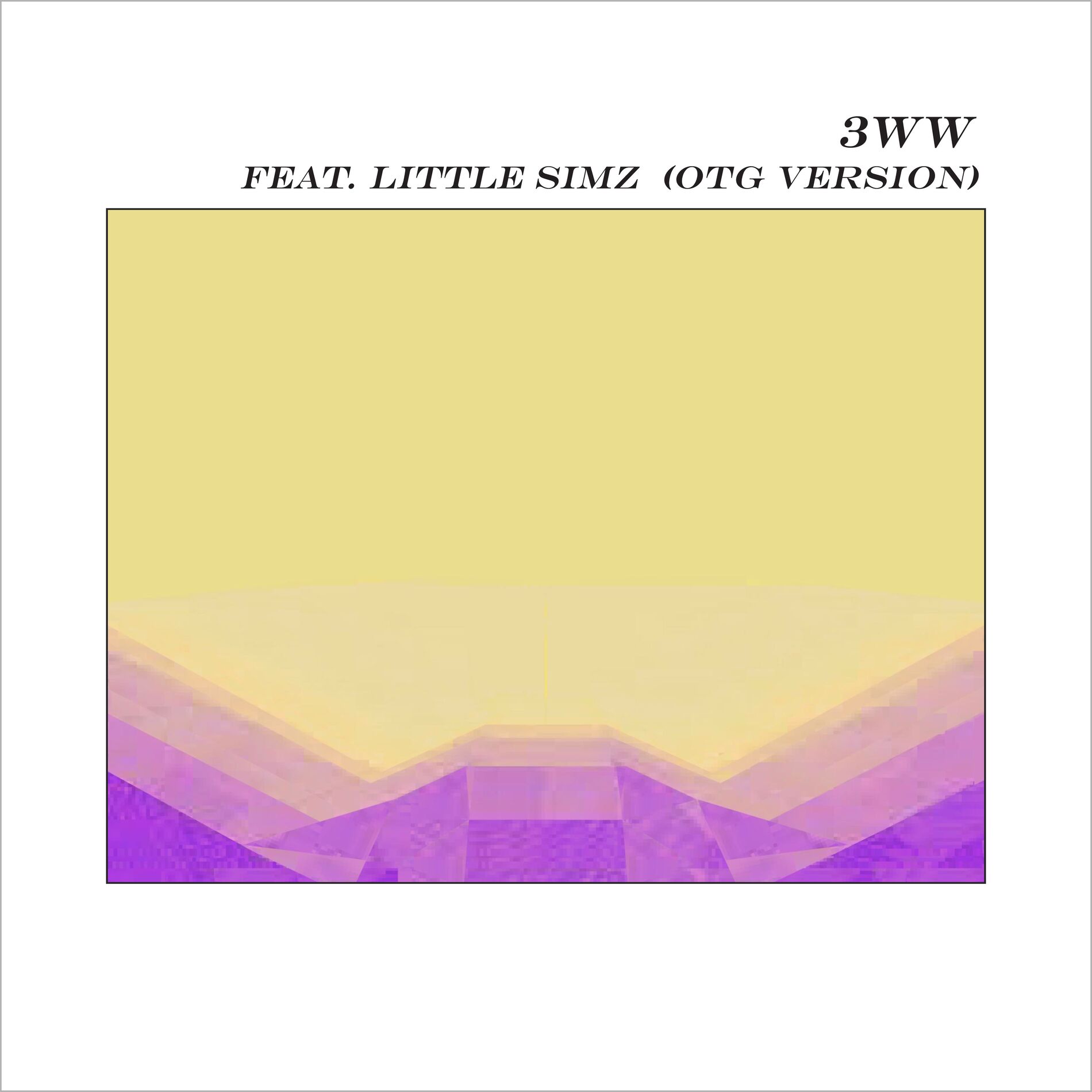 Album cover of 3WW (feat. Little Simz) (OTG Version)