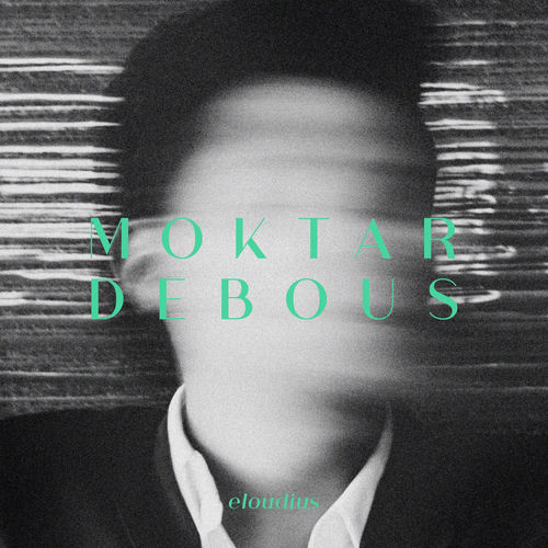 Eloudius by Moktar Debous - 135 BPM & Key N/A