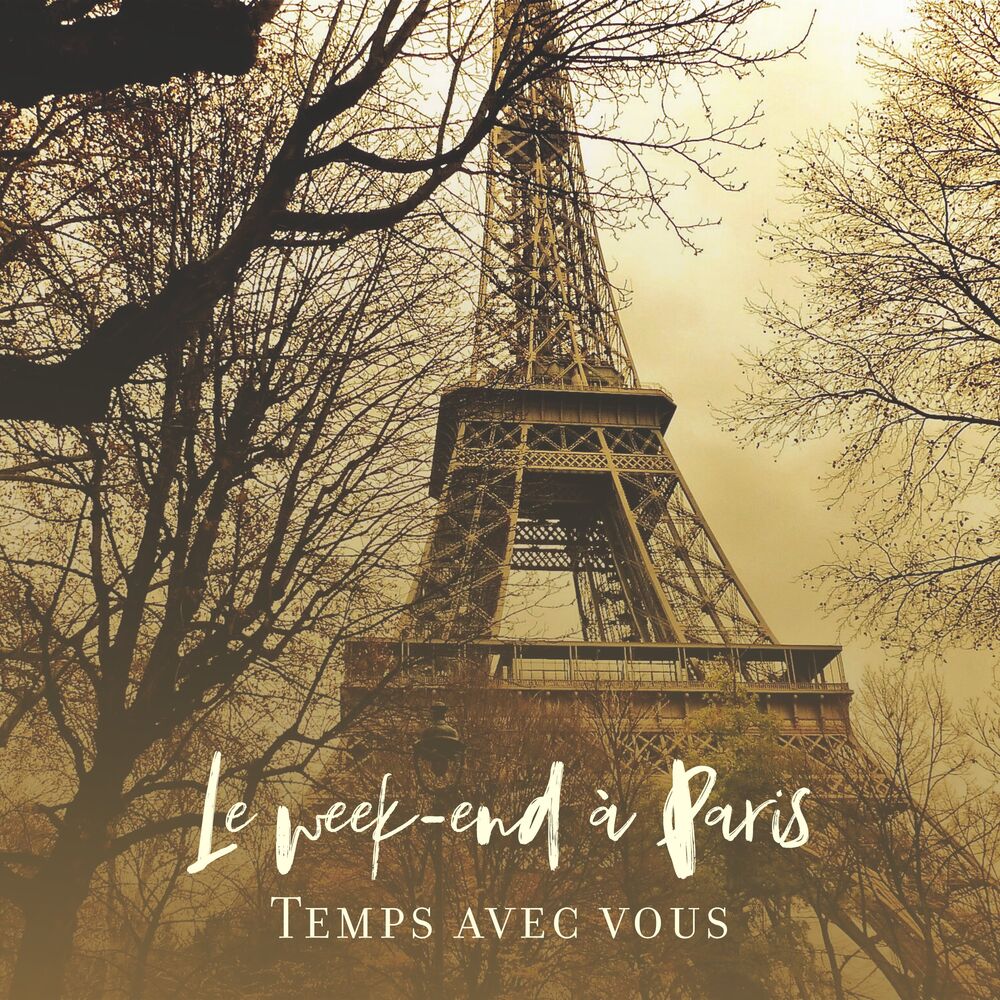 Picture of Le week-end à Paris – Temps avec vous