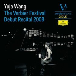 Cover of Yuja Wang - The Verbier Festival Debut Recital 2008 (Live)