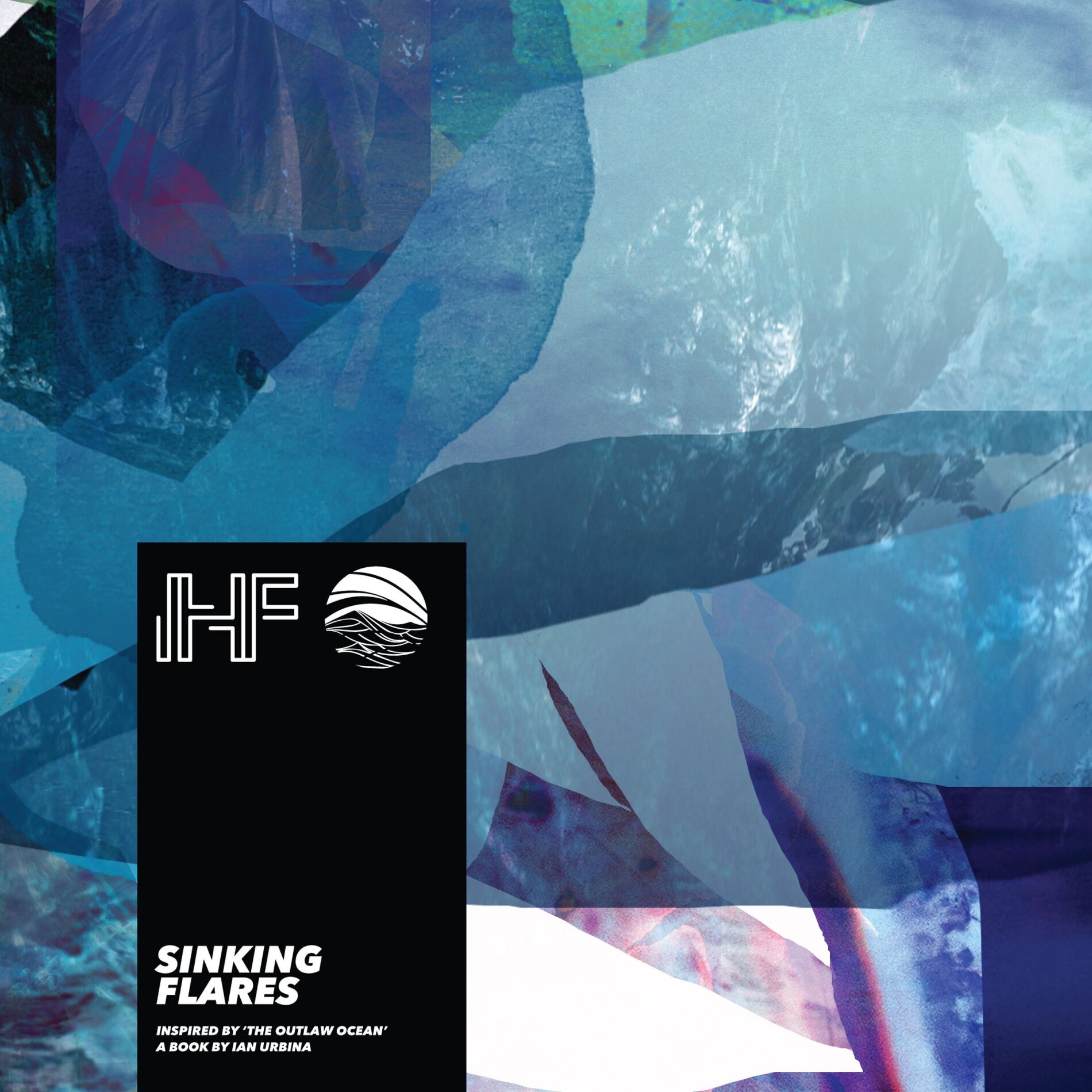 Album cover of Sinking Flares (Inspired by ‘The Outlaw Ocean’ a book by Ian Urbina)