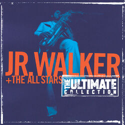 Cover of The Ultimate Collection: Junior Walker And The All Starts