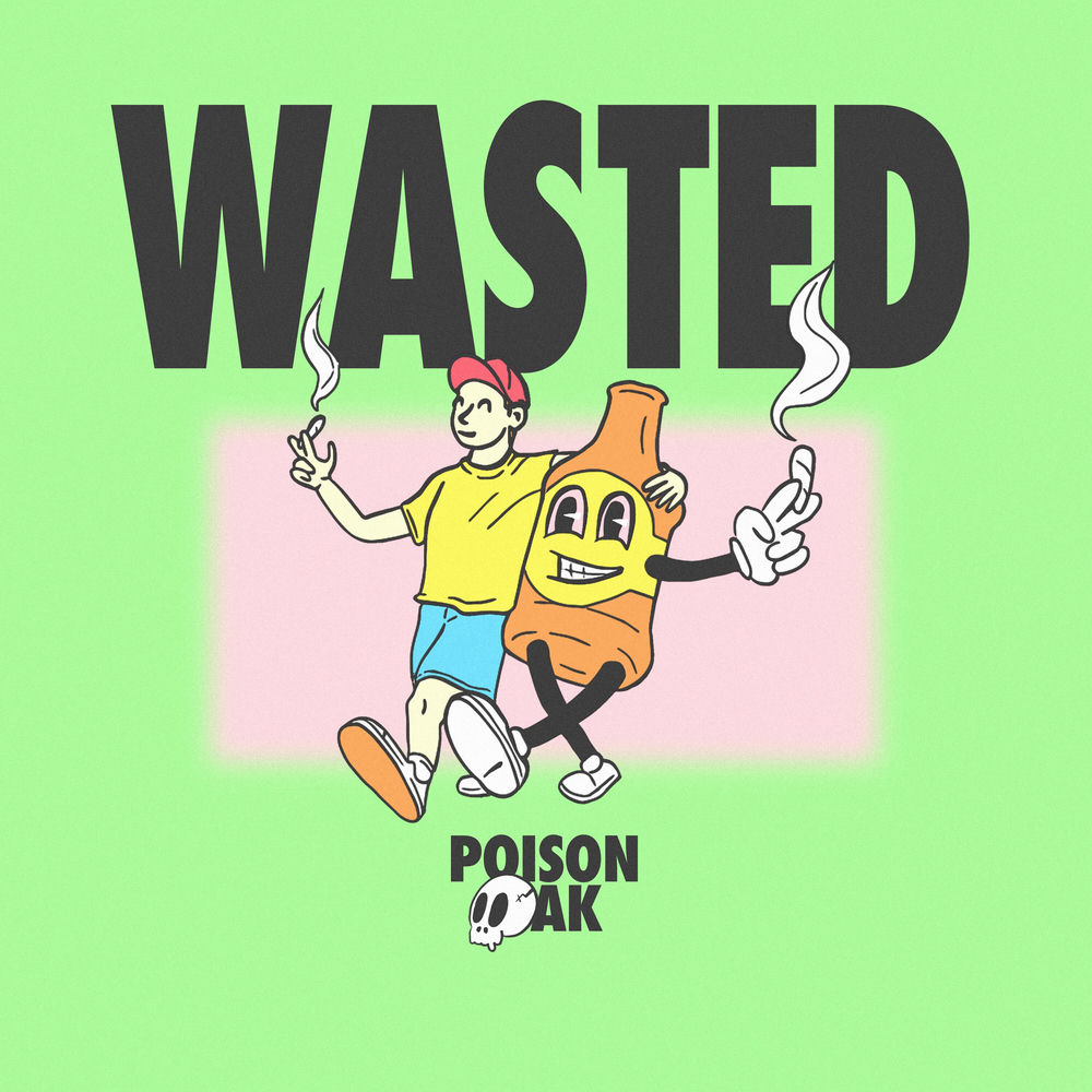 Album artwork for Wasted by Poison Oak